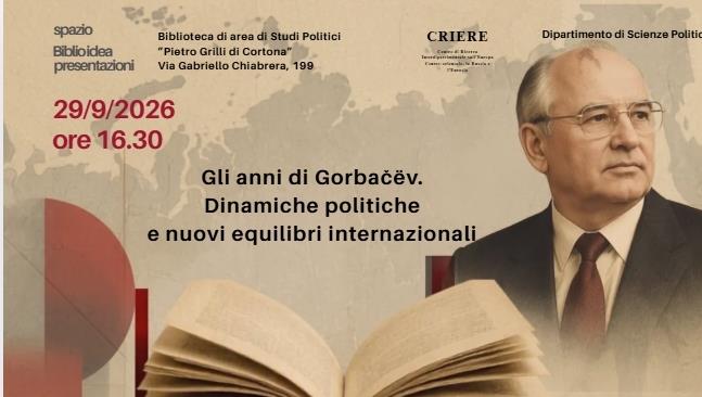 Gli anni di Gorbačëv a cura di  Simona Merlo e Stefano Pisu - Presentazione - Biblioteca di Studi politici