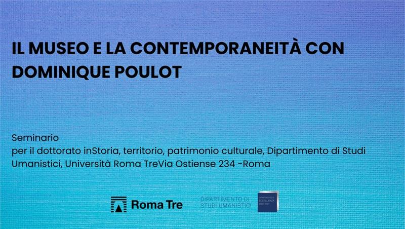 Il Museo e la contemporaneità - seminari e visite di Dominique Poulot