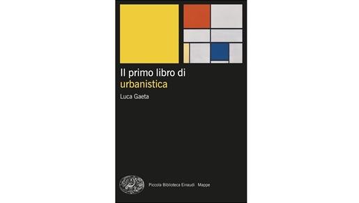 Il primo libro di Urbanistica