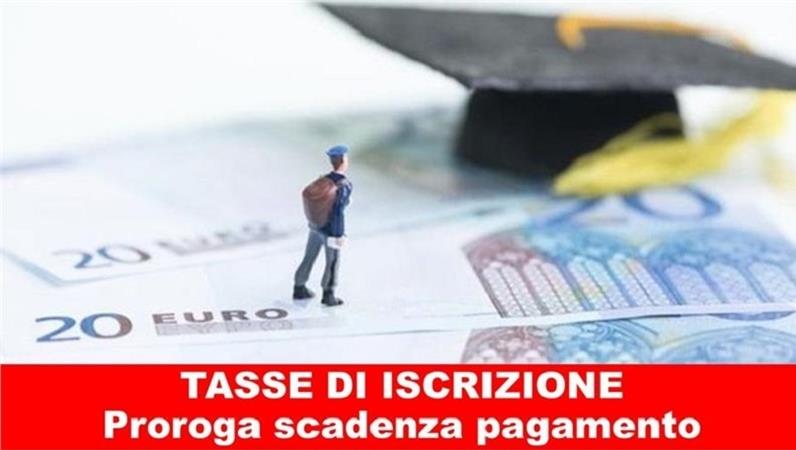 Proroga scadenza terza e quarta rata delle tasse di iscrizione