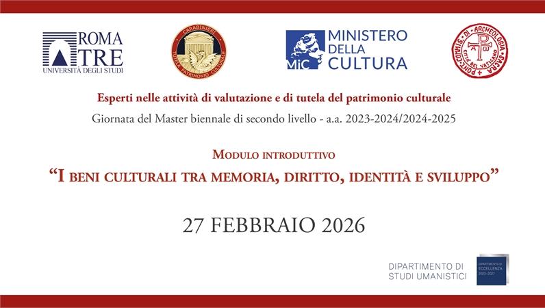 Modulo introduttivo “I beni culturali tra memoria, diritto, identità e sviluppo” (Giornata inaugurale 27 febbraio 2026)