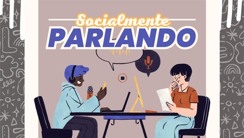 “Social-Mente Parlando”. Conoscere il lavoro sociale. 