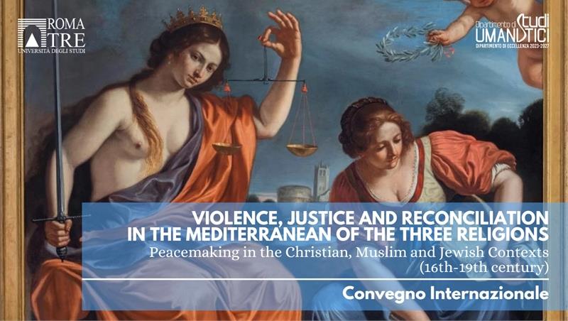 Violence, Justice and Reconciliation in the Mediterranean of the Three Religions