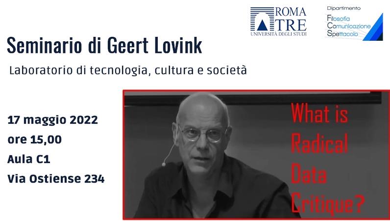 Seminario di Geert Lovink dal titolo: What is radical data critique?