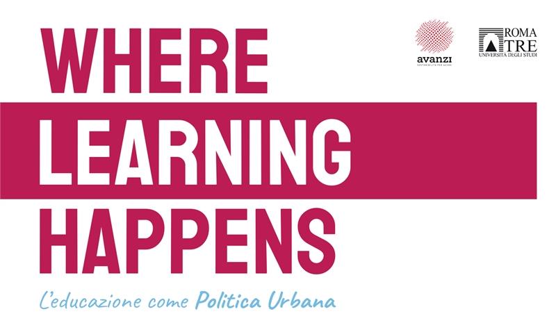 Where learning happens. L'educazione come politica urbana