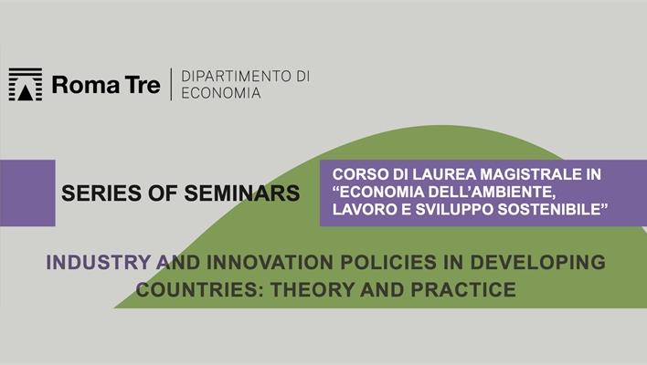 Ciclo di seminari su “Industry and Innovation Policies in Developing Countries”