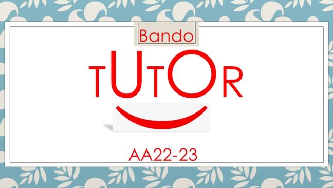 Bando (N°2) per attività di tutorato (di tipo orientativo-amministrativo e di tipo didattico) AA22-23 