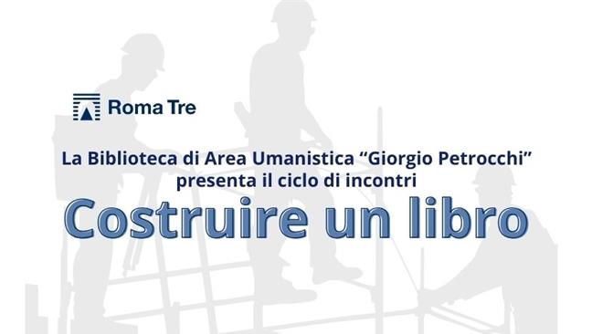 Ciclo di incontri “Costruire un libro”