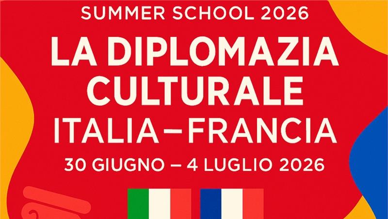 Summer school 2026 La diplomazia culturale Italia- Francia 