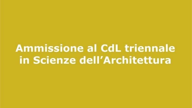 Ammissione al CdL triennale in Scienze dell’Architettura aa 2026-2027