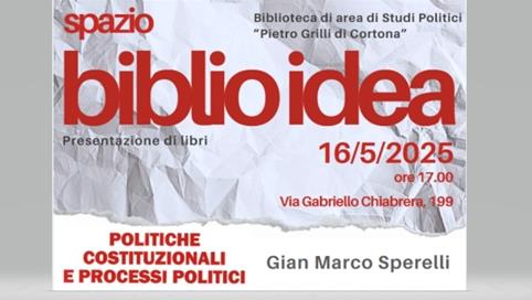 Politiche costituzionali e processi politici di Gian Marco Sperelli: presentazione del libro - Biblioteca di Studi politici​  ​  x