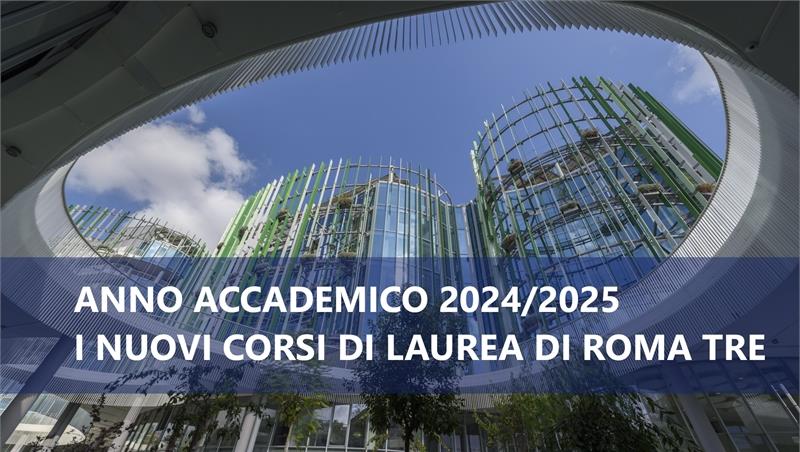 Trasformazione digitale, medici del futuro, comunicazione inclusiva: i nuovi corsi di laurea di Roma Tre nel 2024/2025