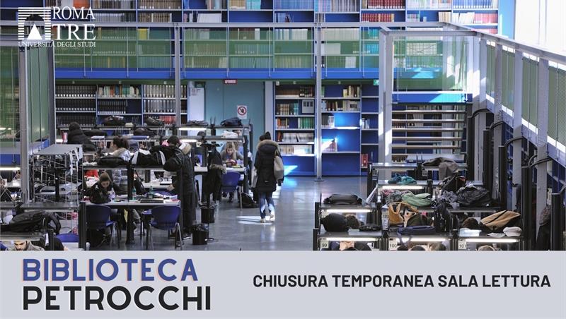 Biblioteca Petrocchi - chiusura temporanea sala lettura