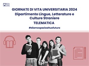 Giornata di Vita Universitaria Telematica - Dipartimento di Lingue, letterature e culture straniere 