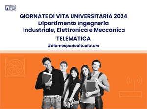 Giornata di Vita Universitaria TELEMATICA - Dipartimento di Ingegneria Industriale, Elettronica e Meccanica