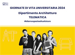 Giornata di Vita Universitaria Telematica - Dipartimento di Architettura