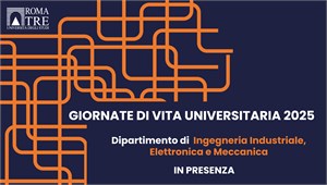 Giornata di Vita Universitaria IN PRESENZA - Dipartimento di Ingegneria Industriale, Elettronica e Meccanica 