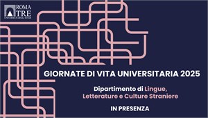 Giornata di Vita Universitaria in presenza - Dipartimento di Lingue, letterature e culture straniere 