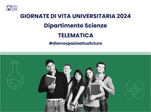 Giornata di Vita Universitaria Telematica - Dipartimento di Scienze 